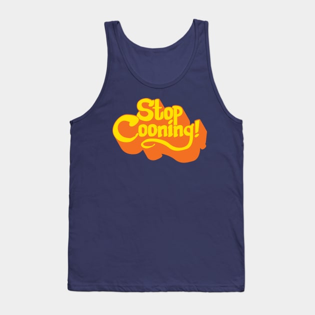 Stop Cooning! Tank Top by LeighWalls